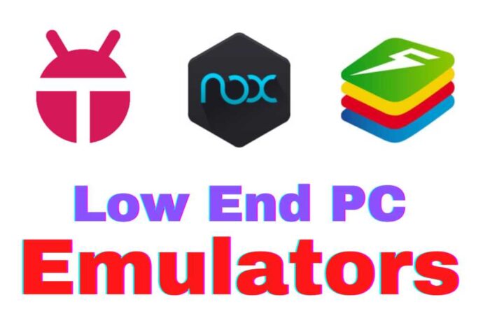Best Android Emulator For Low End PC